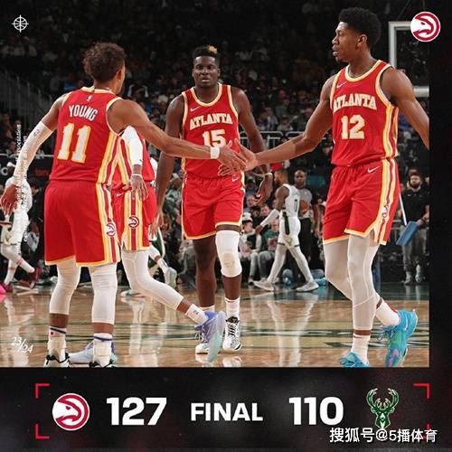 NBA常规赛：雄鹿110-127不敌老鹰,特雷-杨20+11,字母哥26+11NBA常规赛！NBA常规赛